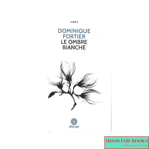 Dominique fortier le ombre - dominique,